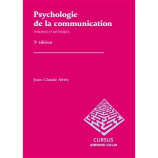 Psychologie de la communication : théories et méthodes