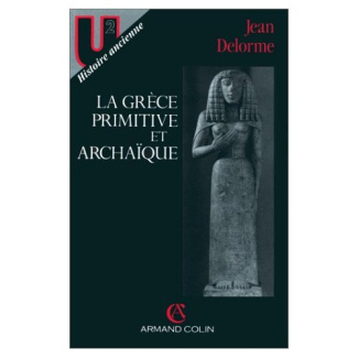 La Grèce primitive et archaïque