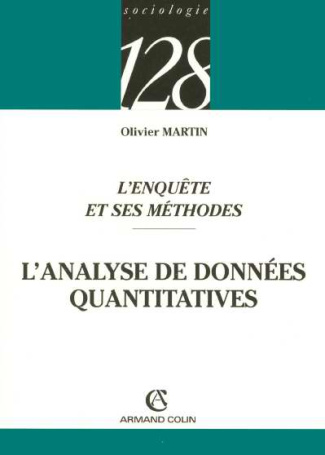 L'ENQUETE ET SES METHODES : L'ANALYSE DE DONNEES QUANTITATIVES