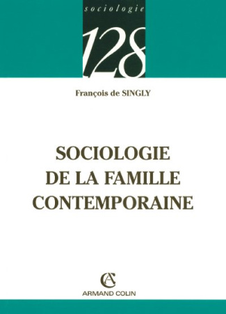 SOCIOLOGIE DE LA FAMILLE CONTEMPORAINE