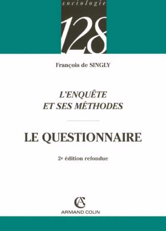 L'ENQUETE ET SES METHODES : LE QUESTIONNAIRE