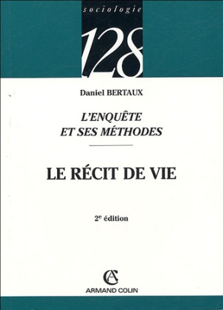 L'ENQUETE ET SES METHODES : LE RECIT DE VIE