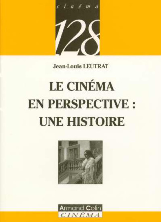 LE CINEMA EN PERSPECTIVE : UNE HISTOIRE