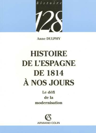 HISTOIRE DE L'ESPAGNE DE 1814 A NOS JOURS
