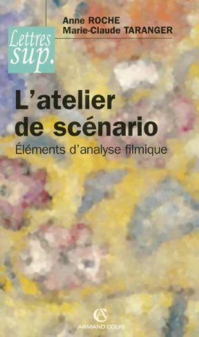L'atelier de scénario. Eléments d'analyse filmique