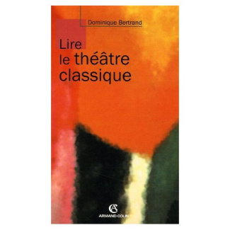 Lire le théâtre classique