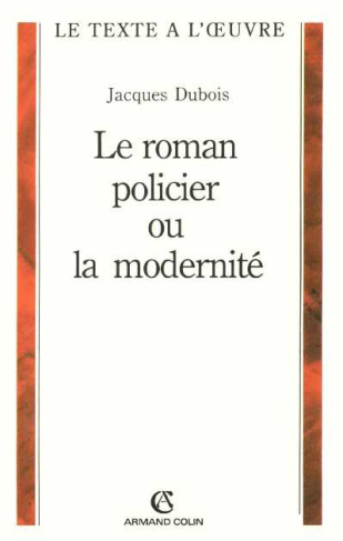 Le roman policier ou la modernité