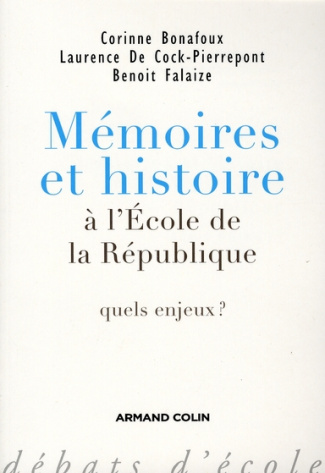 Mémoires et histoire à l'école de la République. Quels enjeux ?