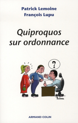Quiproquos sur ordonnance