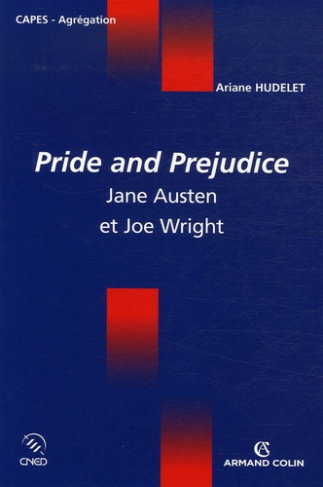 PRIDE AND PREJUDICE - JANE AUSTEN ET JOE WRIGHT
