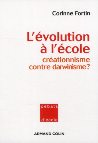 L'évolution à l'école. Créationnisme contre darwinisme ?