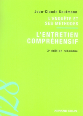 L'ENQUETE ET SES METHODES : L'ENTRETIEN COMPREHENSIF