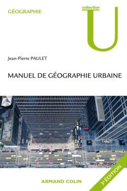 Manuel de géographie urbaine. 3e édition