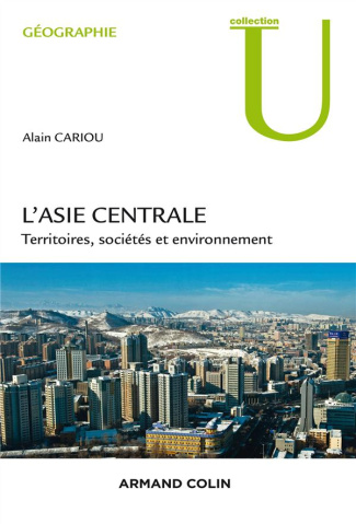 L'Asie centrale. Territoires, société et environnement