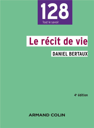 Le récit de vie. 4e édition