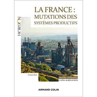 La France : mutations des systèmes productifs