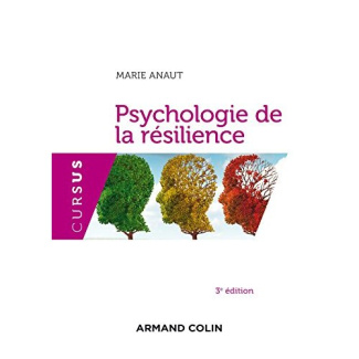 Psychologie de la résilience. 3e édition