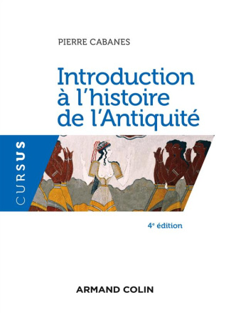 Introduction à l'histoire de l'Antiquité. 4e édition