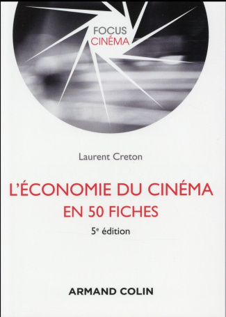 L'économie du cinéma en 50 fiches