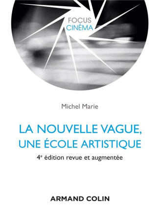 La Nouvelle Vague. Une école artistique, 4e édition revue et augmentée