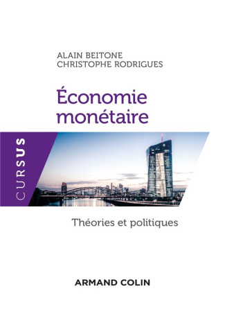 Economie monétaire. Théories et politiques