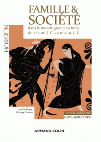 Famille et société dans le monde grec et en Italie du Ve siècle av. J.-C. au IIe siècle av. J.-C.