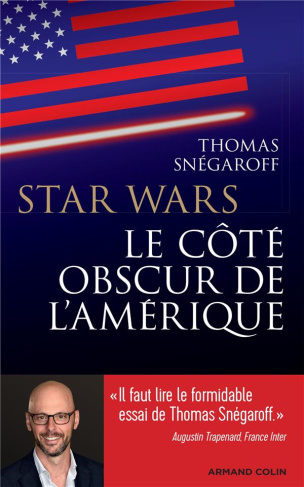 Star Wars. Le coté obscur de l'Amérique
