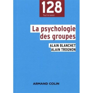 La psychologie des groupes. 2e édition
