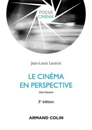 Le cinéma en perspective : une histoire. 3e édition