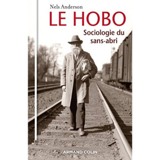 Le Hobo. Sociologie du sans-abri