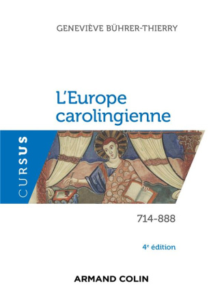 L'Europe carolingienne (714-888). 4e édition