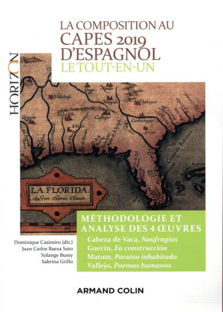 LA COMPOSITION AU CAPES 2019 D'ESPAGNOL - LE TOUT-EN-UN - METHODOLOGIE ET ANALYSE DES 4 OEUVRES - CA