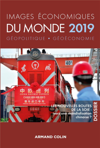 Images économiques du monde. Géopolitique-géoéconomie, Edition 2019