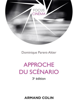 Approche du scénario. 3e édition
