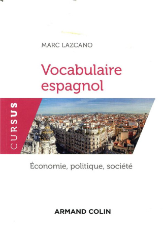 Vocabulaire espagnol. Economie, politique, société