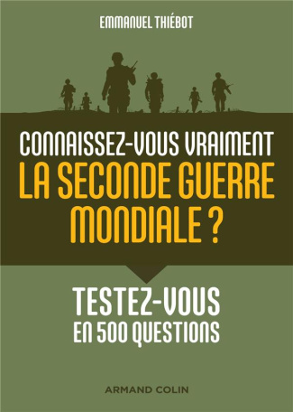 Connaissez-vous vraiment la Seconde Guerre mondiale ? Testez-vous en 500 questions