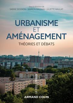 Urbanisme et aménagement. Théories et débats
