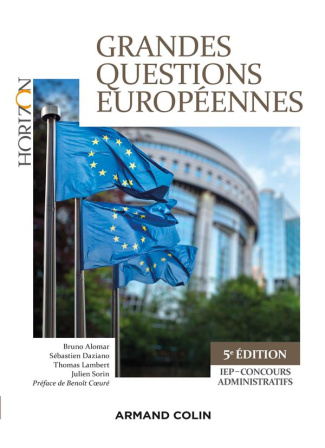 Grandes questions européennes. IEP-Concours administratifs, 5e édition