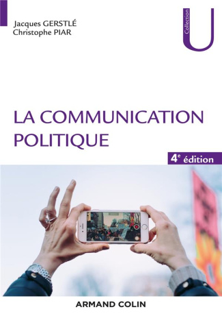 La communication politique. 4e édition