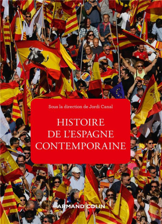 Histoire de l'Espagne contemporaine. De 1808 à nos jours