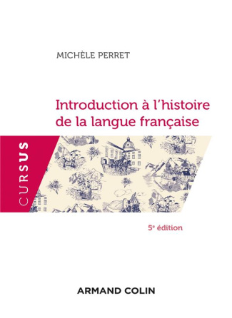 Introduction à l'histoire de la langue française. 5e édition