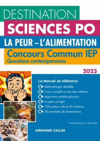 Destination Sciences Po Questions contemporaines. Concours commun IEP La peur - L'alimentation, Edit