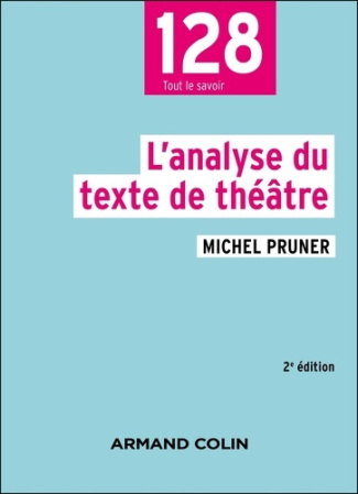 L'analyse du texte de théâtre. 2e édition