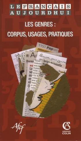 Le français aujourd'hui N° 159, Décembre 2007 : Les genres : corpus, usages, pratiques