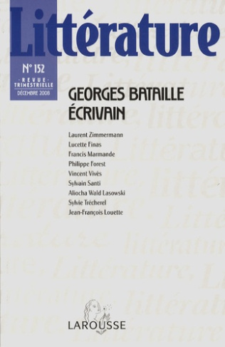 Littérature N° 152, Décembre 2008 : Georges Bataille écrivain