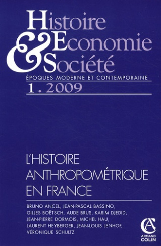 Histoire Economie & Société N° 1, 2009 : L'histoire anthropométrique en France