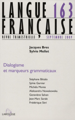 Langue française N° 163 : Dialogisme et marqueurs grammaticaux