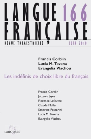 Langue française N° 166, Juin 2010 : Les indéfinis de choix libre du français