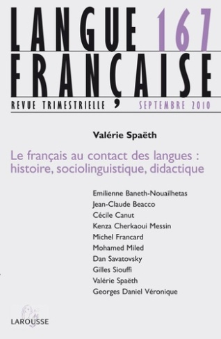 Langue française N° 167, Septembre 2010 : Le français au contact des langues : histoire, sociolingui