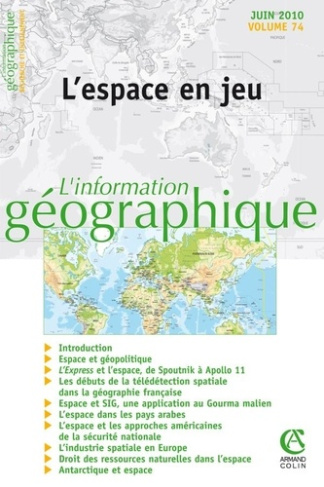 L'information géographique N° 74, juin 2010 : L'espace en jeu